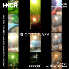 Coccyx 18-Feb-25 - HKCR feat. Blood Of Aza