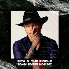 Rita X The Riddle (Salim Sahao Mashup) FREE DOWNLOAD