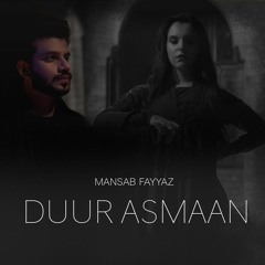 Duur Aasman | Mansab Fayyaz | Original Song