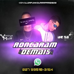 RONCARAM DE MAIS - MC 2B FEAT DJ VINICIUS MIX  DFG