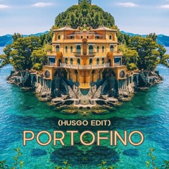 Portofino (Husgo Edit) DL= FREE  **FILTER BC COPYRIGHT**