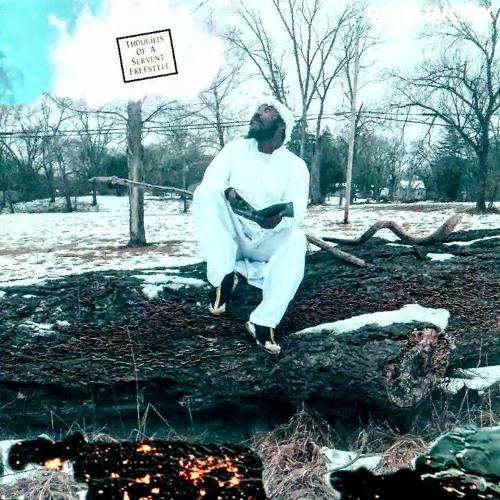 Thoughts Of A Servent 3 Freestyle