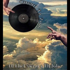 DJ Eliel Swisa & DJ Julie - Circuit To Zion
