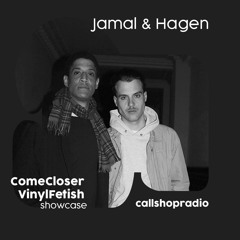 Come Closer x Vinyl Fetish w/ Jamal & Hagen 11.03.21