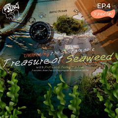 PSUSci เพื่อโลกที่ยั่งยืน EP.4 Special : Unlocking the Sustainable Treasure of Seaweed