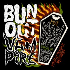 Bun out vampire - Dubzoic feat Mannaroman - Teaser