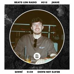 Beats LDN RADIO #015 - jWave
