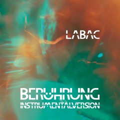 Labac - Berührung (Instrumentalversion)
