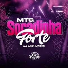 MTG - SOCADINHA FORTE - DJ ARTHUZIIN
