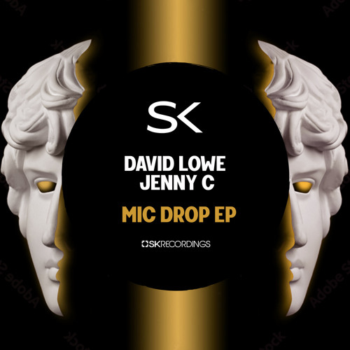 David Lowe, Jenny C - Mic Drop (Original Mix)