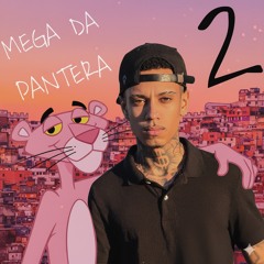 MEGA DA PANTERA 2 ( Feat. Mc Magrinho )