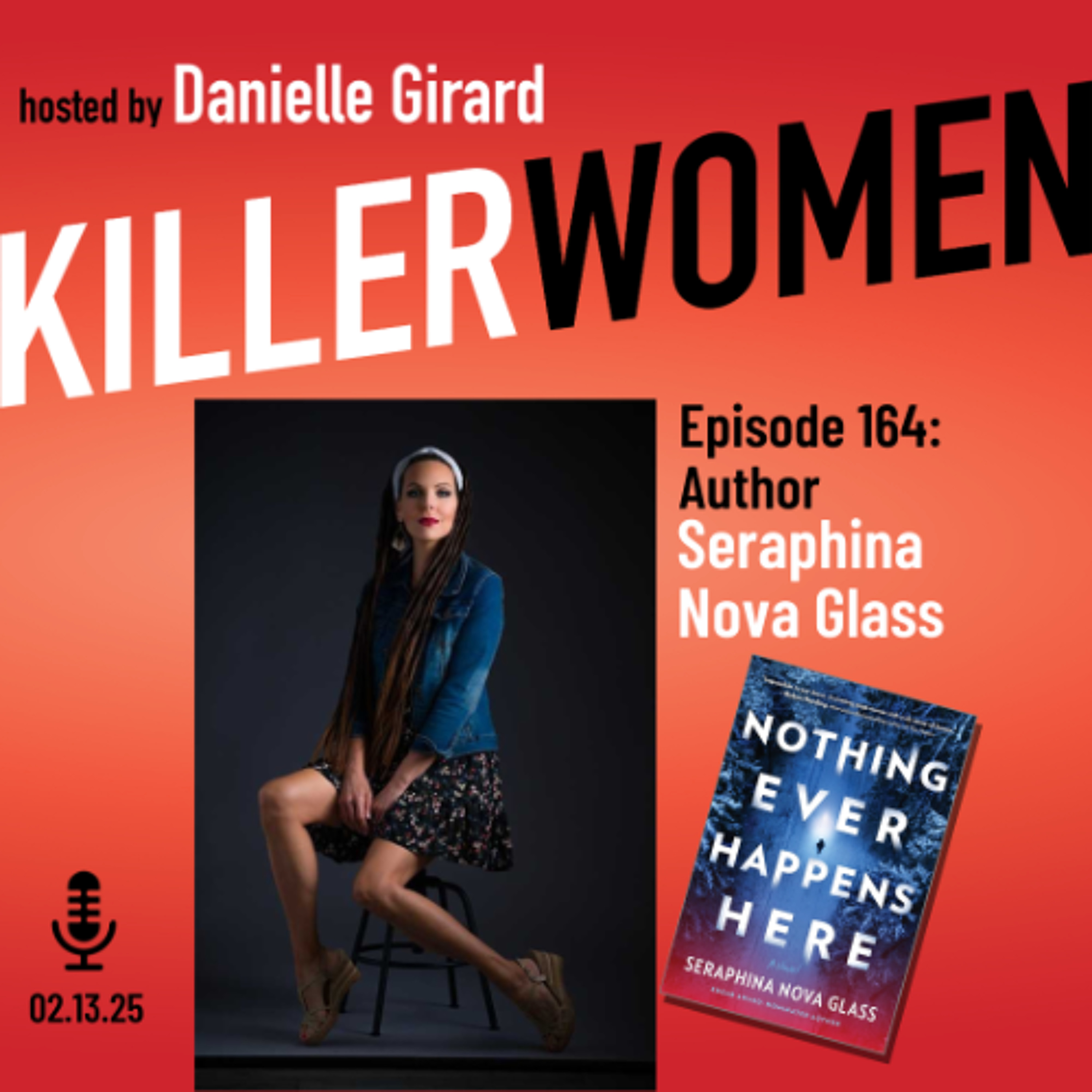 cover of episode 'Writer to Watch' Seraphina Nova Glass: NOTHING EVER HAPPENS HERE