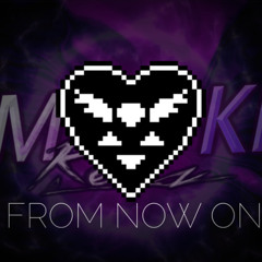 DELTARUNE | FROM NOW ON {Remiz - Mizuki Remix}