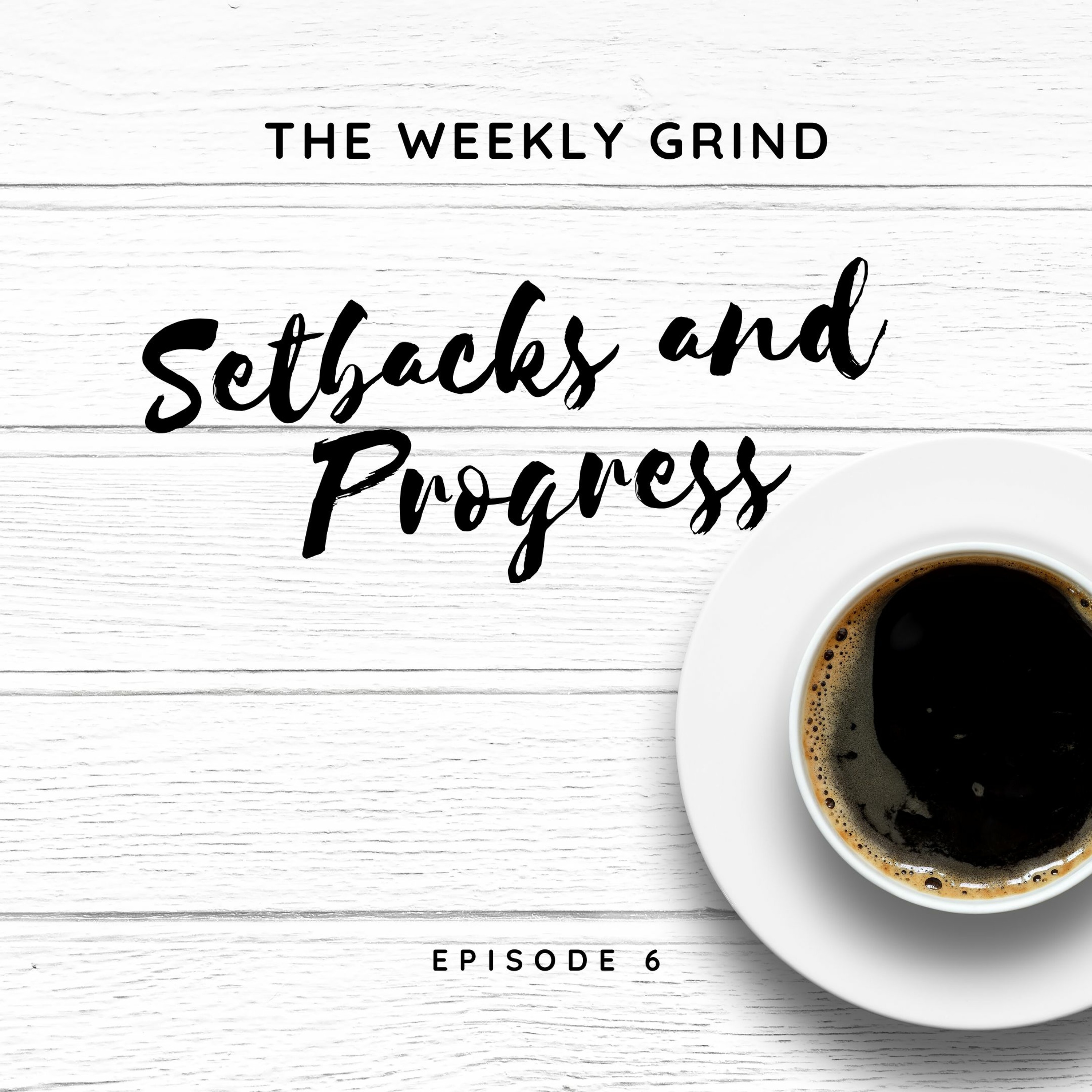 The Weekly Grind