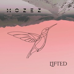 Lifted (Mozez & Tom Quick)