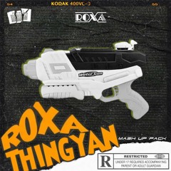 ROXA - THINGYAN Mash Up Pack