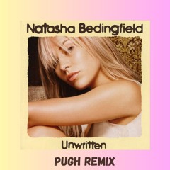 Natasha Bedingfield - Unwritten (PUGH Remix)