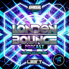 London Bounce Podcast Vol. 14 Guest Mix Lee T