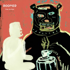 DOOMED [rough mix]