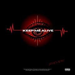 Keep Me Alive