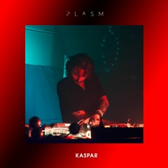 Kaspar for plasm - NYE 2024