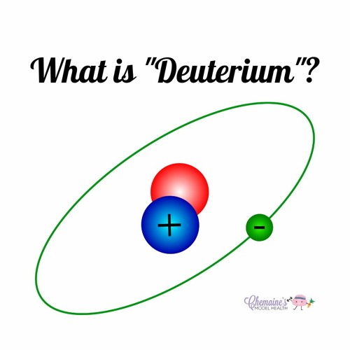 Stream 268 What is "Deuterium" & why should you care? by Chemaine's