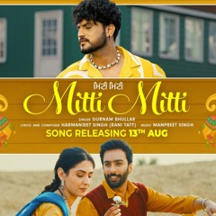 Mitti Mitti | Gurnam Bhullar
