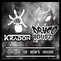 KRADON B2B DRACO LIVE @ UR MOMS HOUSE