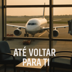 Até Voltar para ti