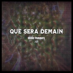Que Sera Demain