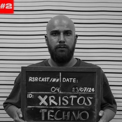 RSR Cast - XRISTOS #02