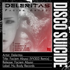 Deleritas - Faciem Abyssi (VV303 Remix) [Nu Body]