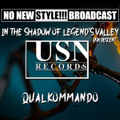 Qualkommando - NNS Broadcast - In the Shadow of Legend's Valley: USN Descent - 7/03/2021