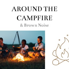 (Loopable) Campfire & Ocean Waves, Brown Noise