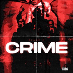 Blaxk - Crime