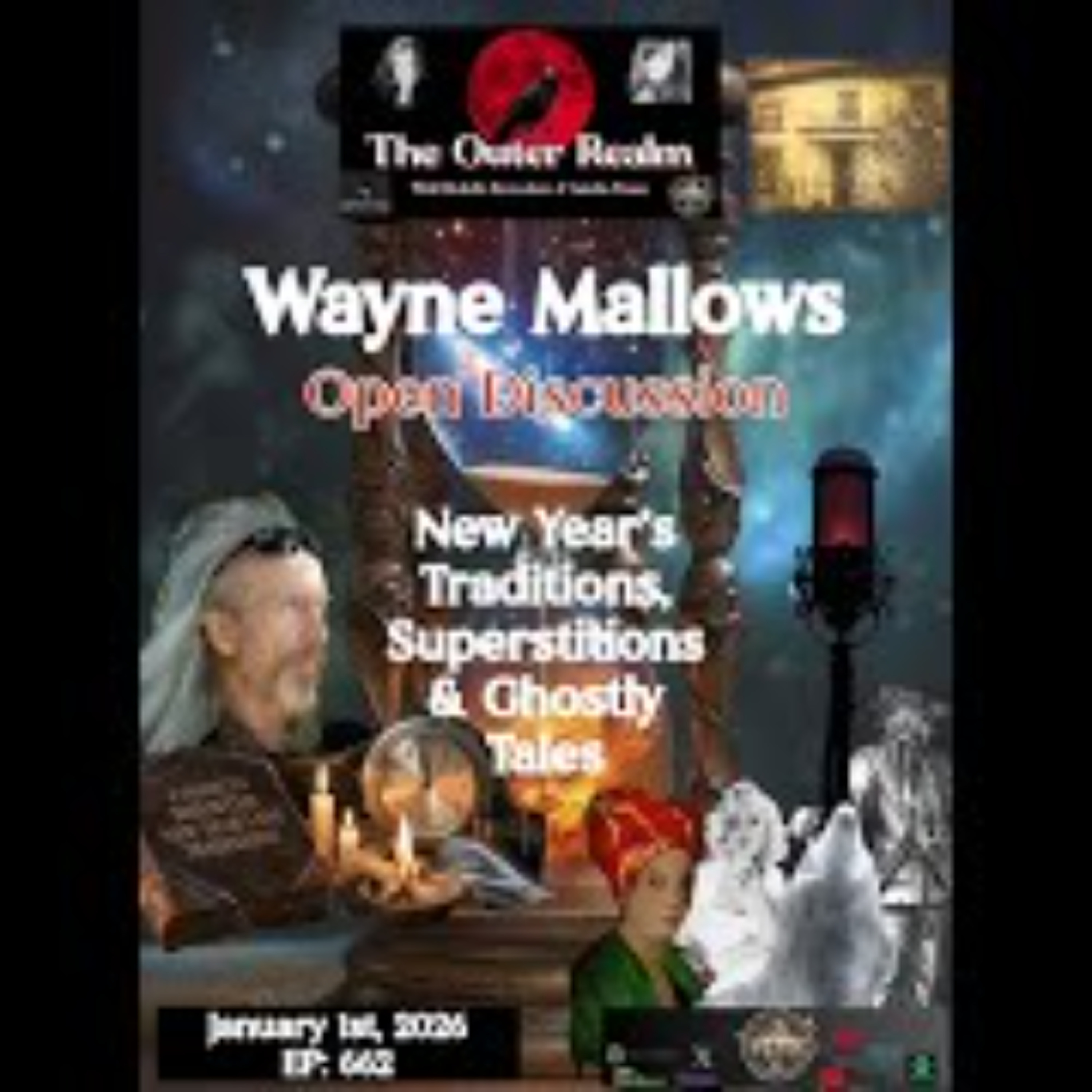 The Outer Realm- New Year's Traditions, Lore, Superstitions, Ghostly Tales -Wayne Mallows