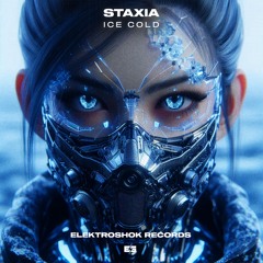 Staxia - Ice Cold