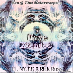 Wave Xtended (feat. NY.T.E & Rick Ross)