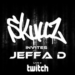 Skullz Invites Jeffa - D / 05-07-2024 / Freedownload