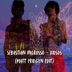 MGMT & Sebastian Ingrosso - Kidsos (Matt Pridgyn Edit)