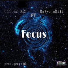 Focu$ (feat.Ma7we) prod.Seawxxd
