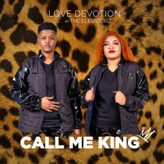 Call Me King (feat. The Elevatorz)