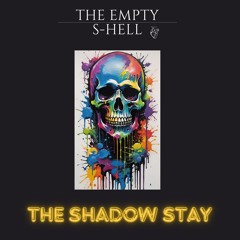 The Shadow Stay