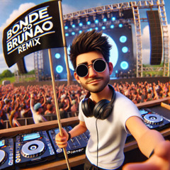 Bonde do Brunão (Marcus Said Remix)