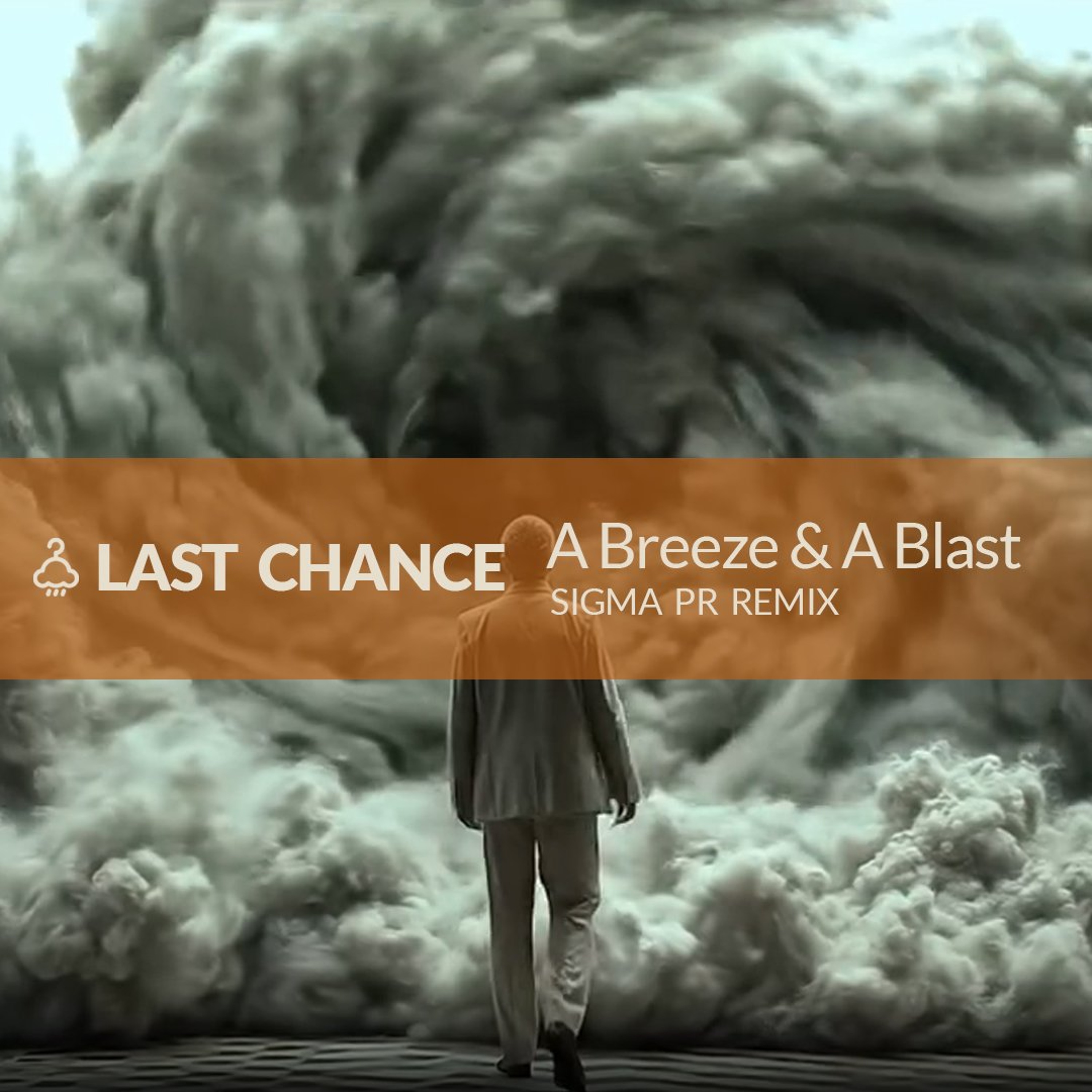 LAST CHANCE - A Breeze & A Blast (Sigma Pr Remix) MASTER episode artwork