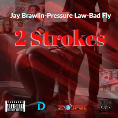 2 Stroke ft Jayy Brawlin & Bad Fly (Clean)