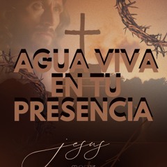 Agua Viva en Tu Presencia