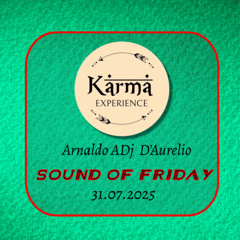 Karma - Sound of Friday -  01.08.2025