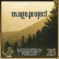 KataHaifisch Podcast 213 -  m.age.project