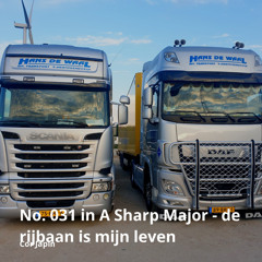 No. 031 In A Sharp Major - De Rijbaan Is Mijn Leven